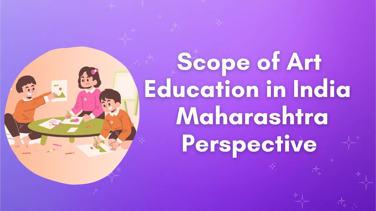Scope of Art Education in India